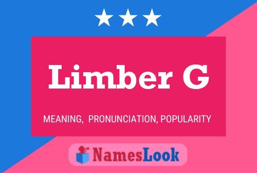 Limber G Namensposter