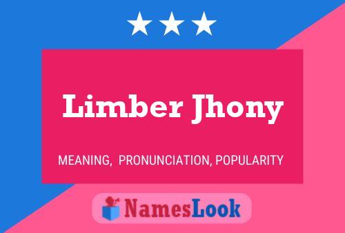 Limber Jhony Namensposter