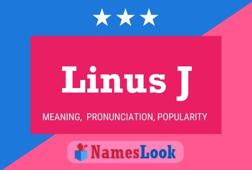 Linus J Namensposter