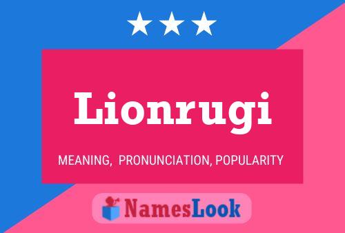 Lionrugi Namensposter