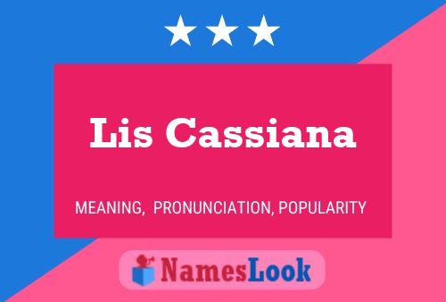 Lis Cassiana Namensposter