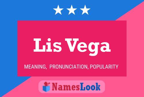 Lis Vega Namensposter