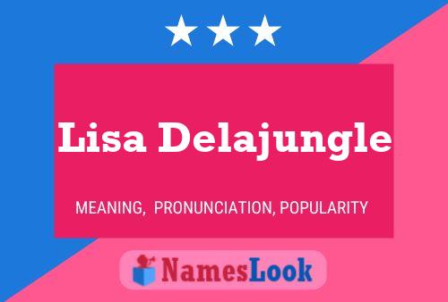 Lisa Delajungle Namensposter