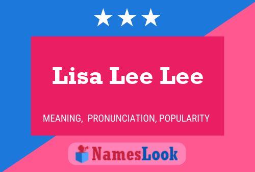 Lisa Lee Lee Namensposter