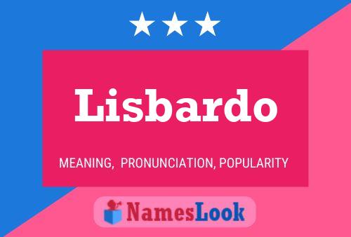 Lisbardo Namensposter