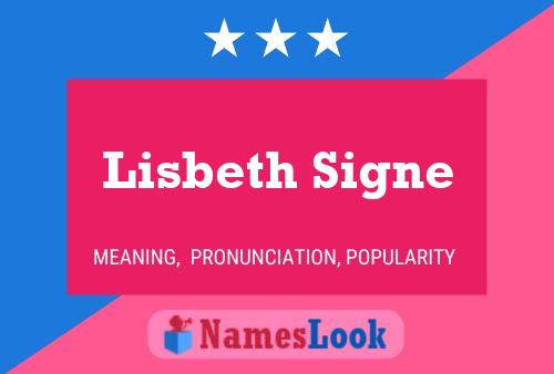 Lisbeth Signe Namensposter