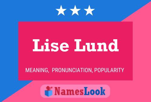 Lise Lund Namensposter