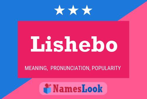 Lishebo Namensposter