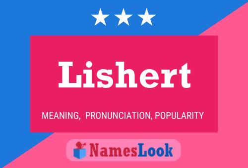 Lishert Namensposter