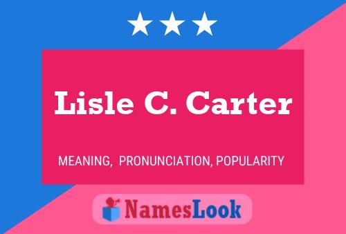 Lisle C. Carter Namensposter