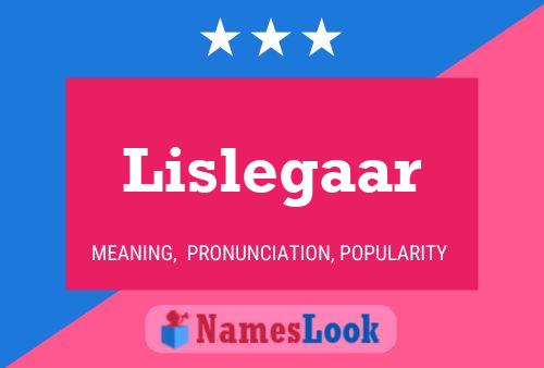 Lislegaar Namensposter