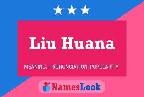 Liu Huana Namensposter