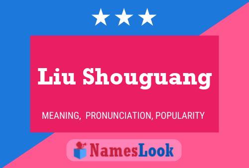 Liu Shouguang Namensposter