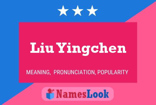 Liu Yingchen Namensposter