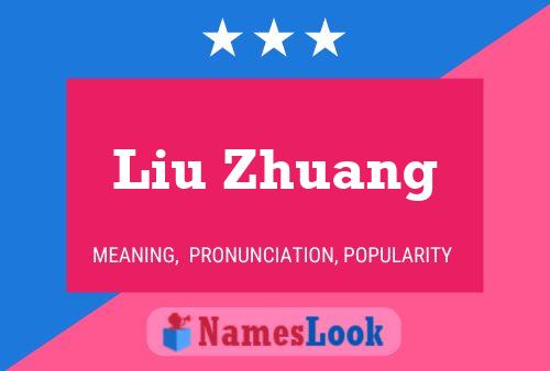 Liu Zhuang Namensposter