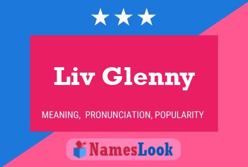 Liv Glenny Namensposter