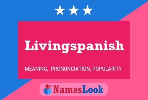 Livingspanish Namensposter