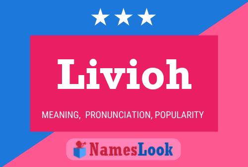 Livioh Namensposter