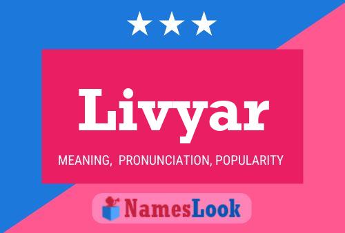 Livyar Namensposter