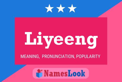 Liyeeng Namensposter