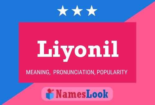 Liyonil Namensposter