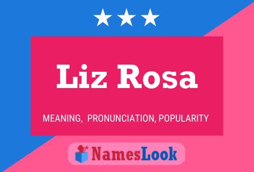 Liz Rosa Namensposter