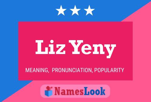 Liz Yeny Namensposter