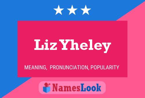 Liz Yheley Namensposter