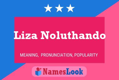 Liza Noluthando Namensposter