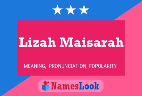 Lizah Maisarah Namensposter