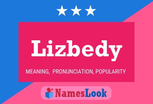 Lizbedy Namensposter