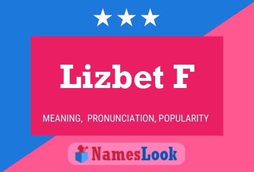 Lizbet F Namensposter