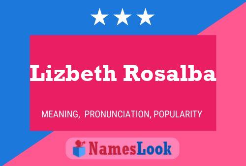 Lizbeth Rosalba Namensposter