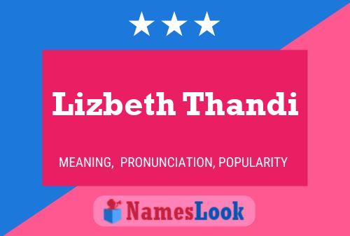 Lizbeth Thandi Namensposter