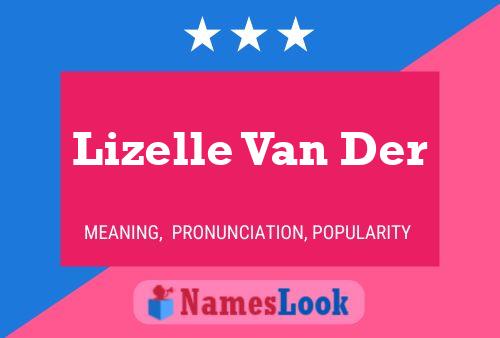 Lizelle Van Der Namensposter