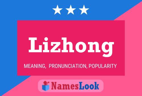 Lizhong Namensposter