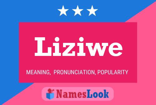 Liziwe Namensposter