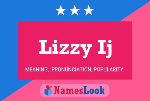 Lizzy Ij Namensposter