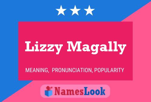 Lizzy Magally Namensposter