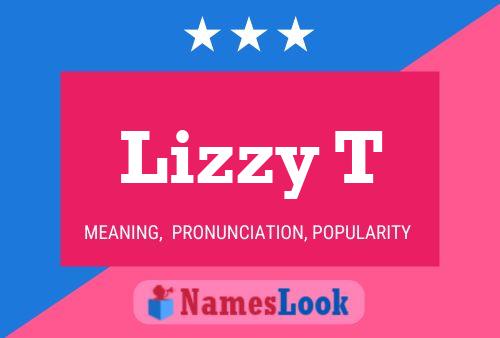 Lizzy T Namensposter