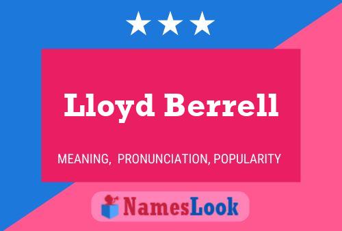 Lloyd Berrell Namensposter