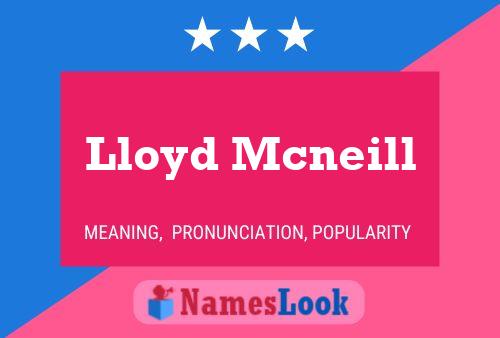 Lloyd Mcneill Namensposter