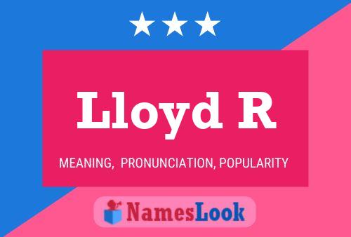 Lloyd R Namensposter