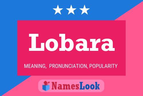 Lobara Namensposter