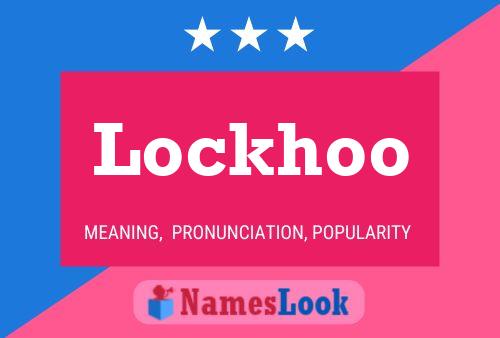 Lockhoo Namensposter