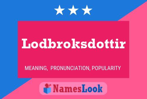 Lodbroksdottir Namensposter