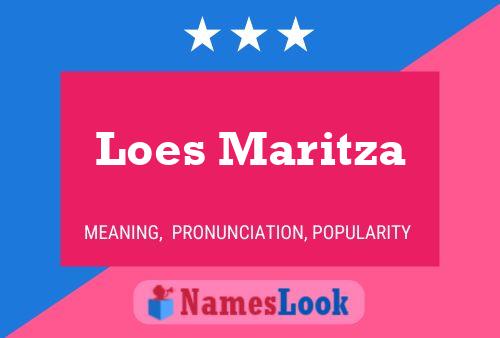 Loes Maritza Namensposter