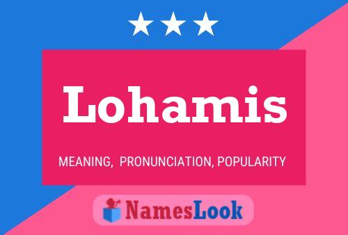 Lohamis Namensposter