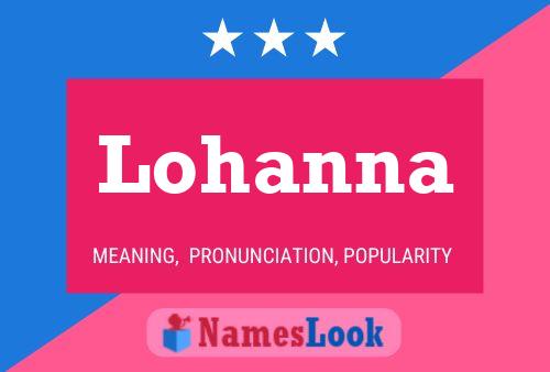 Lohanna Namensposter