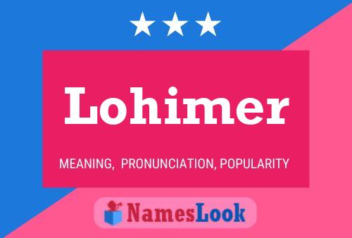 Lohimer Namensposter